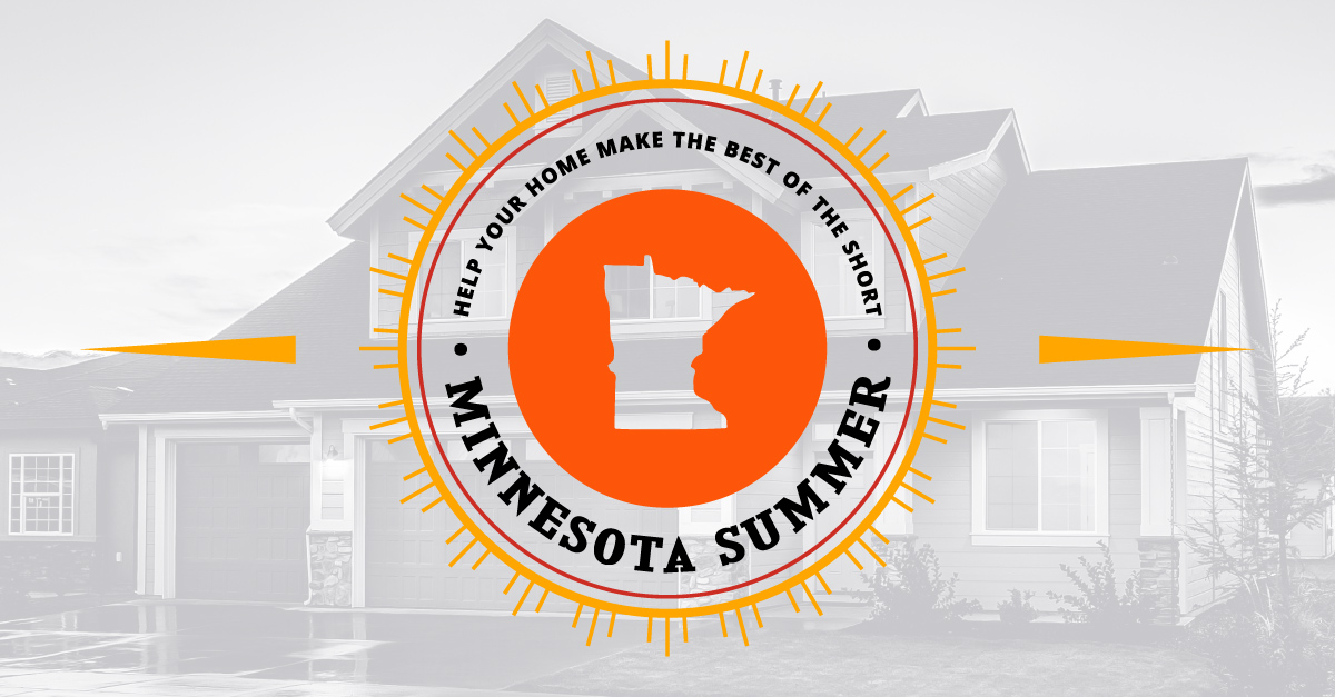 Help Your Home Make the Best of the Short Minnesota Summer
