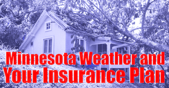 Minnesota Weather and Your Insurance Plan