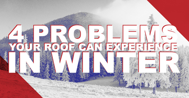 4 Problems Your Roof Can Experience In Winter