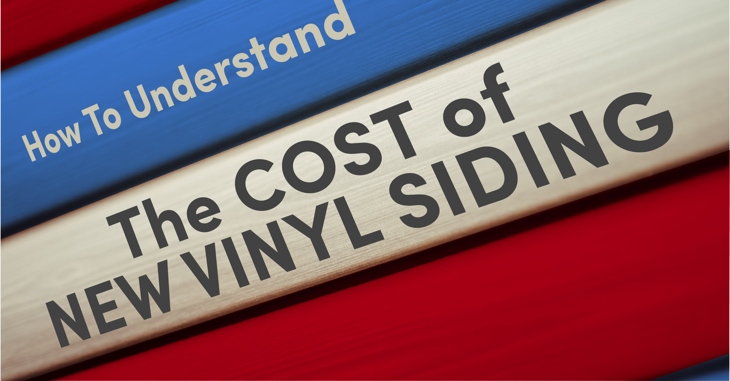 How To Understand The Costs Of New Vinyl Siding