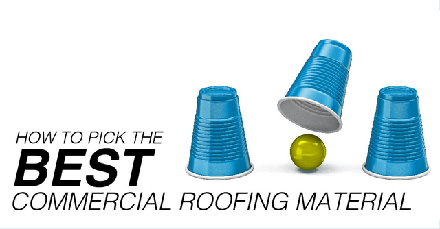 How To Pick The Best Commercial Roofing Material