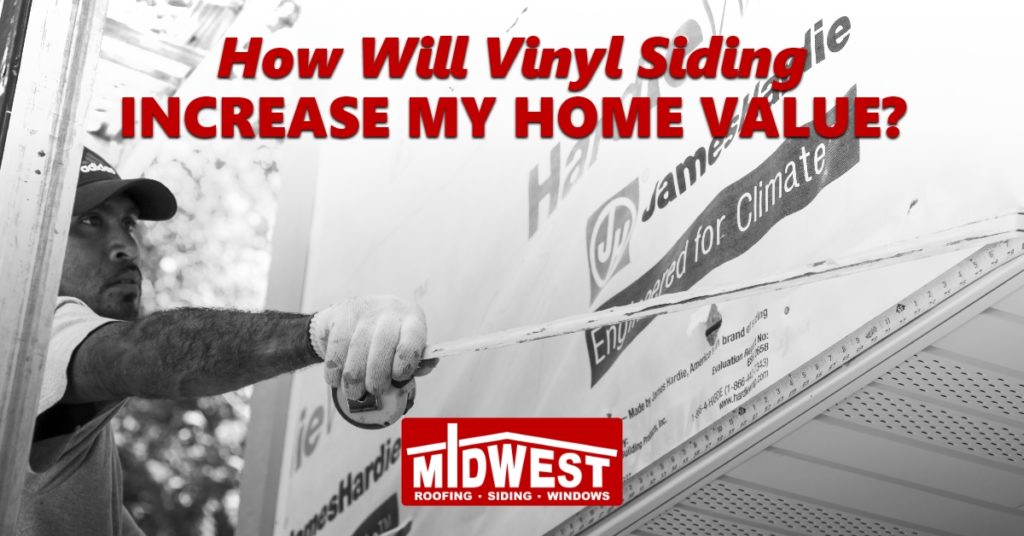 How Will Vinyl Siding Increase My Home Value?