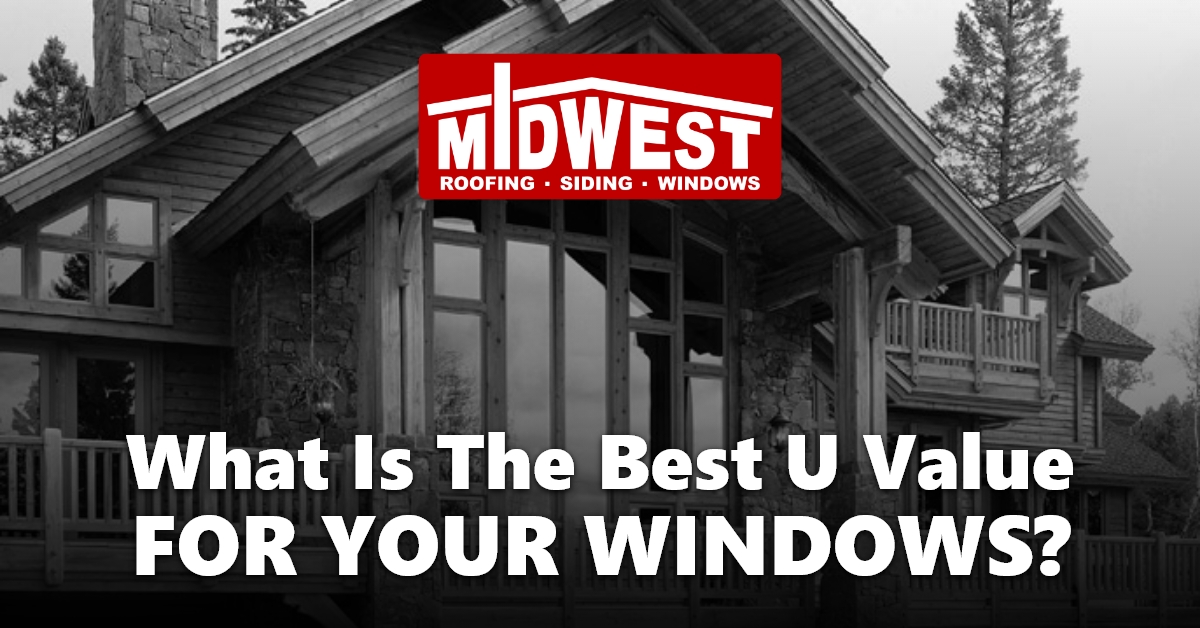 What Is The Best U Value For Your Windows?