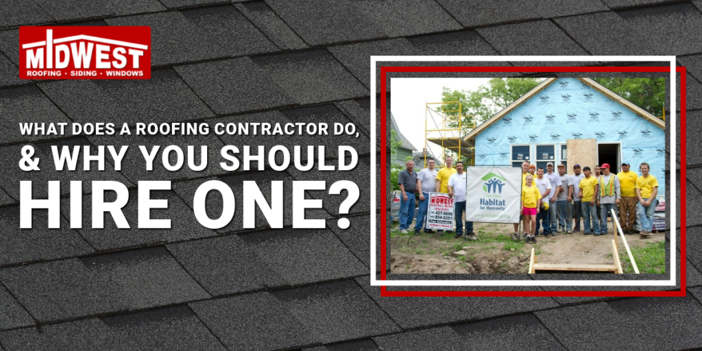 Image of people standing in front of a house with a sign and with text: What Does a Roofing Contractor Do, And Why You Should Hire One?