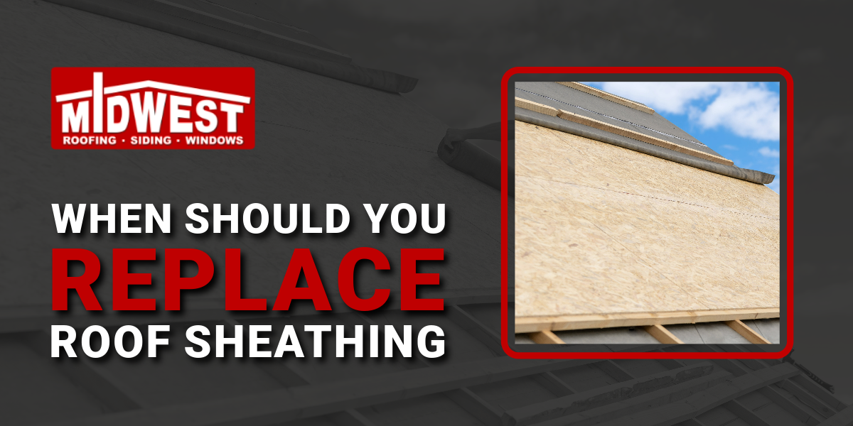 When Should You Replace Roof Sheathing