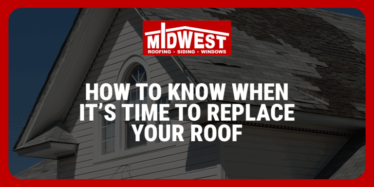 How to Know When It’s Time to Replace Your Roof